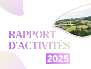 Découvrez notre Rapport d’activités 2025